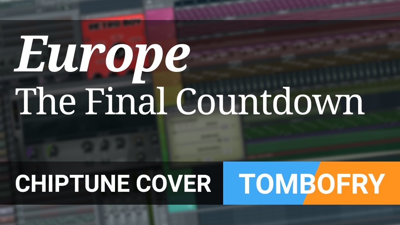 THE FINAL COUNTDOWN Europe CHIPTUNE Cover