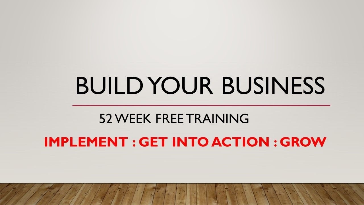Build Your Business-Week 56-Develop your Network