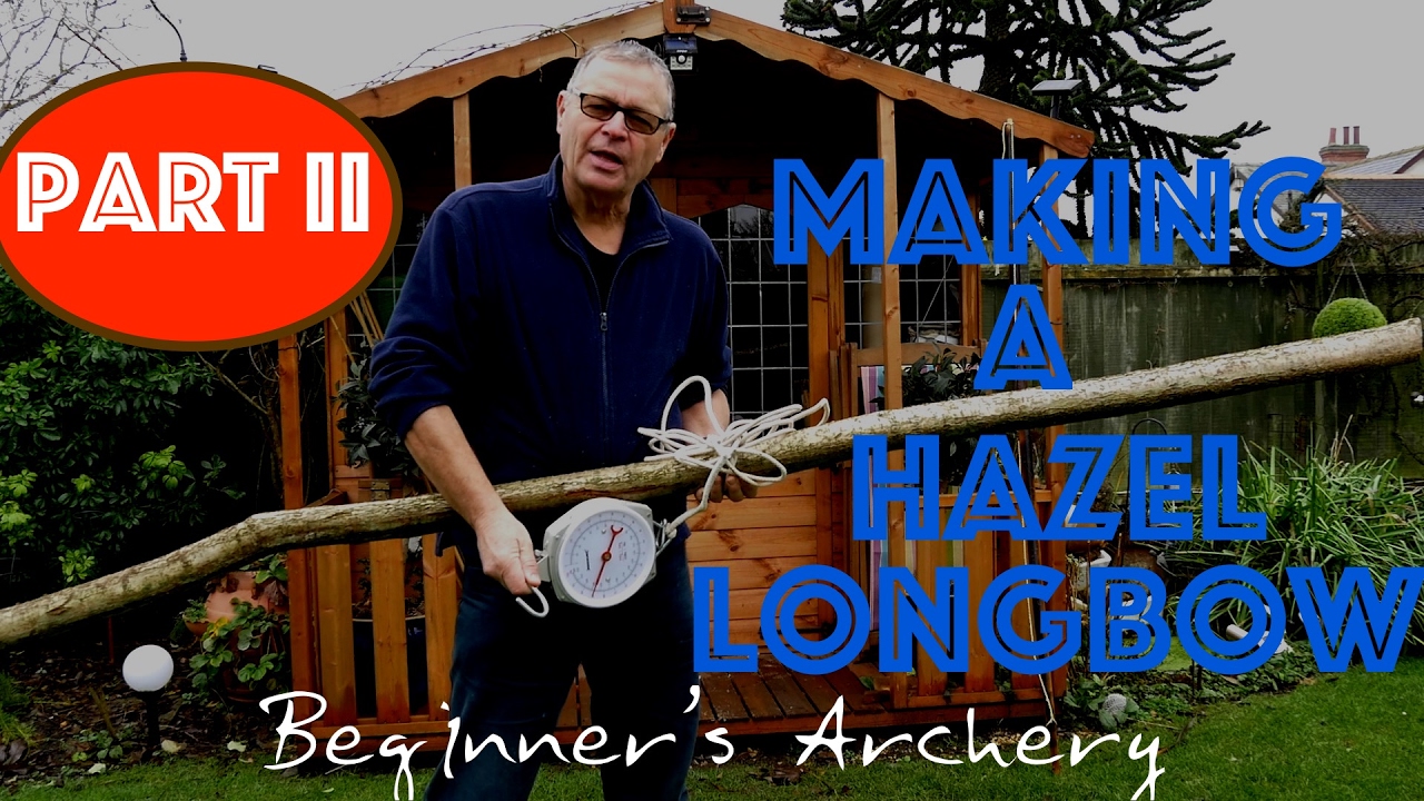 Hazel Longbow. A quick way of seasoning the stave? Follow me as I build a hazel longbow. Part 2.
