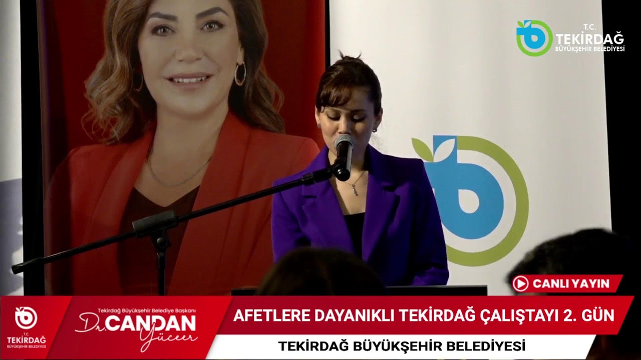 AFETLERE DAYANIKLI TEKİRDAĞ ÇALIŞTAYI 2. GÜN