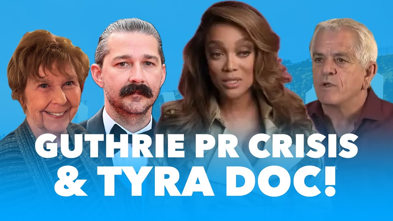 Guthrie PR Crisis, Tyra Banks 'Top Model' Doc, & Shia Lebouf Arrested!