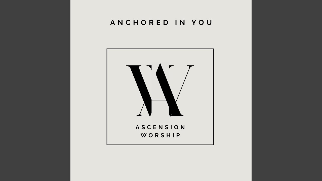 Anchored in You