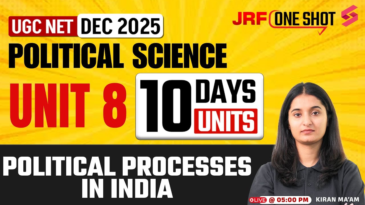 UGC NET Political Science Unit 8 | Political Processes in India UGC NET By Kiran Mam | UGC NET 2025
