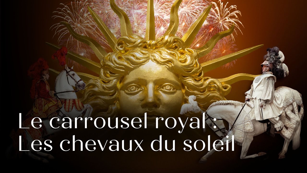 🎥 LE CARROUSEL ROYAL - LES CHEVAUX DU SOLEIL | Captation - Jardins du Château de Versailles