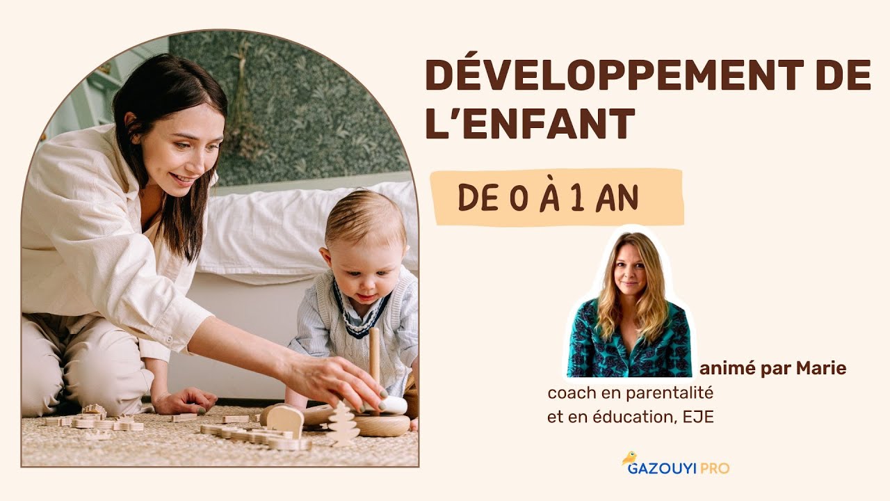 Le développement de l'enfant de 0 à 1 an
