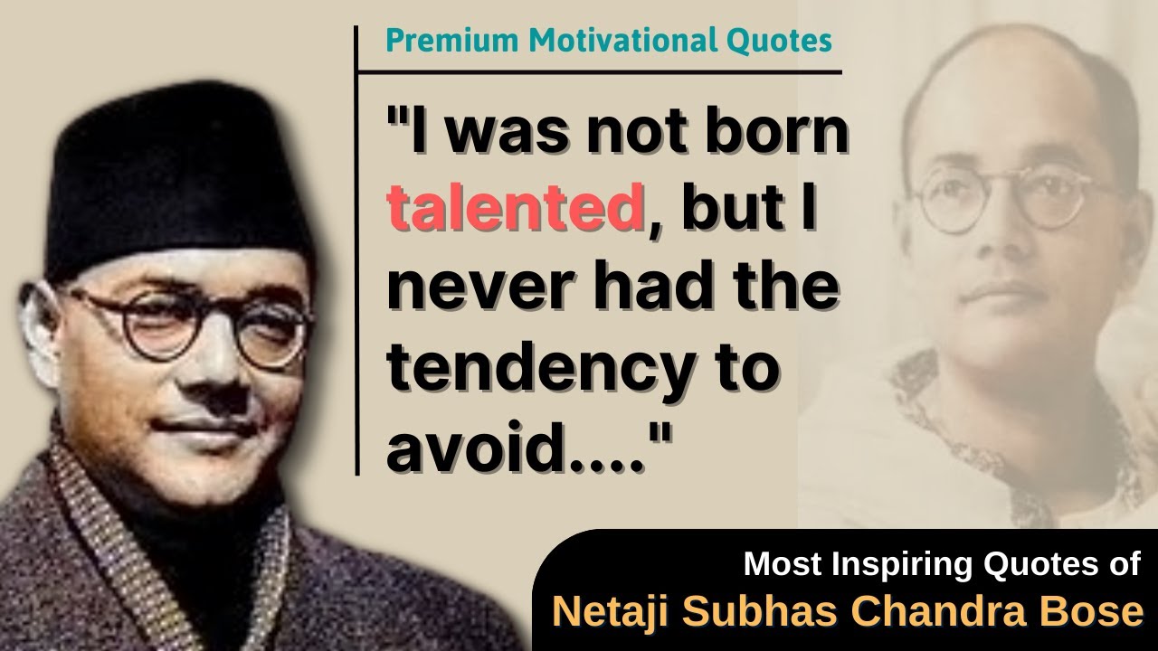 Uncover Subhas Chandra Bose's Timeless Quotes: Netaji's Quotes