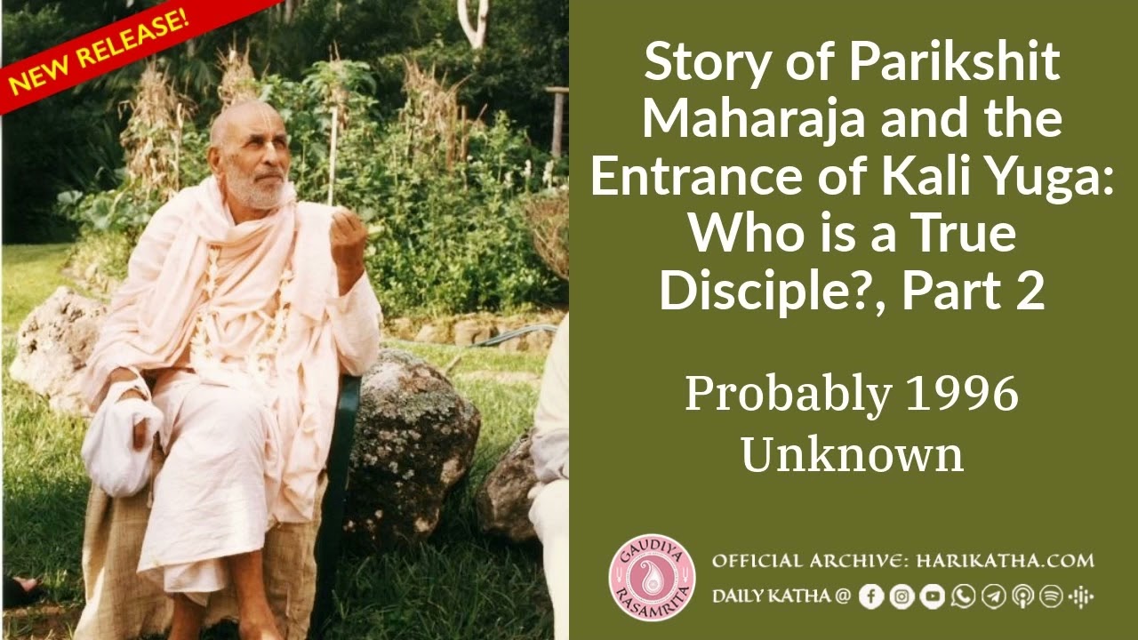 Story of Parikshit Maharaja and the Entrance of Kali Yuga: Who is a True Disciple?, Part 2