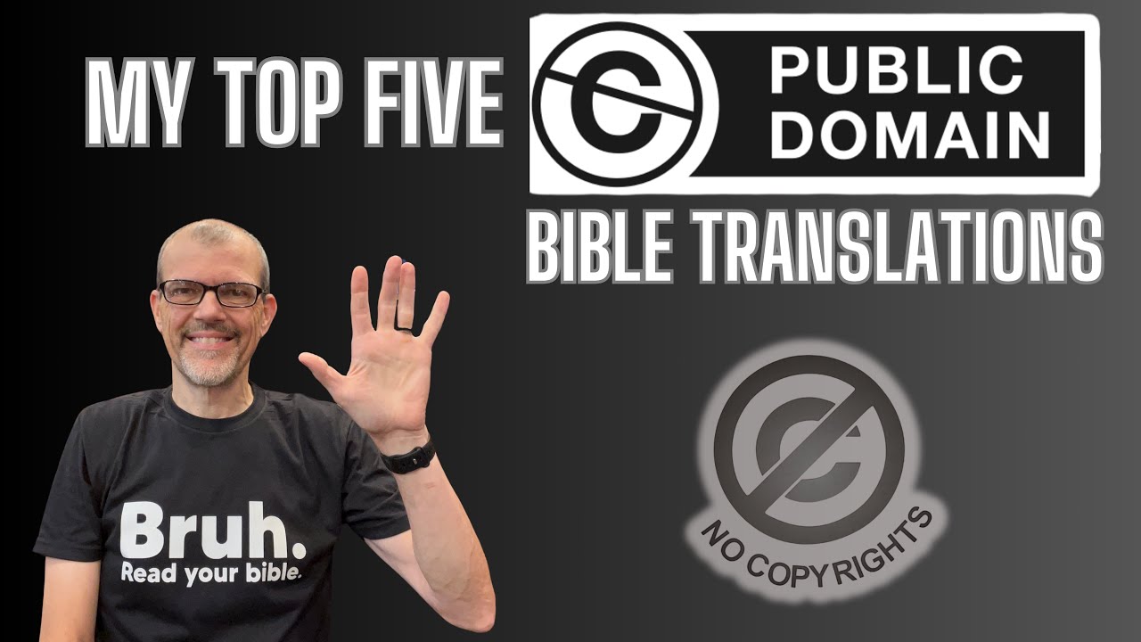 My Top 5 Public Domain Bible Translations