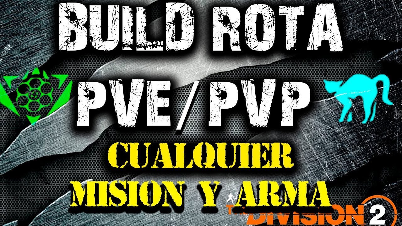 Build Rota Cualquier Mision y Arma- Broken BUILD Any Mission and Weapon PVP/PVE -The division 2