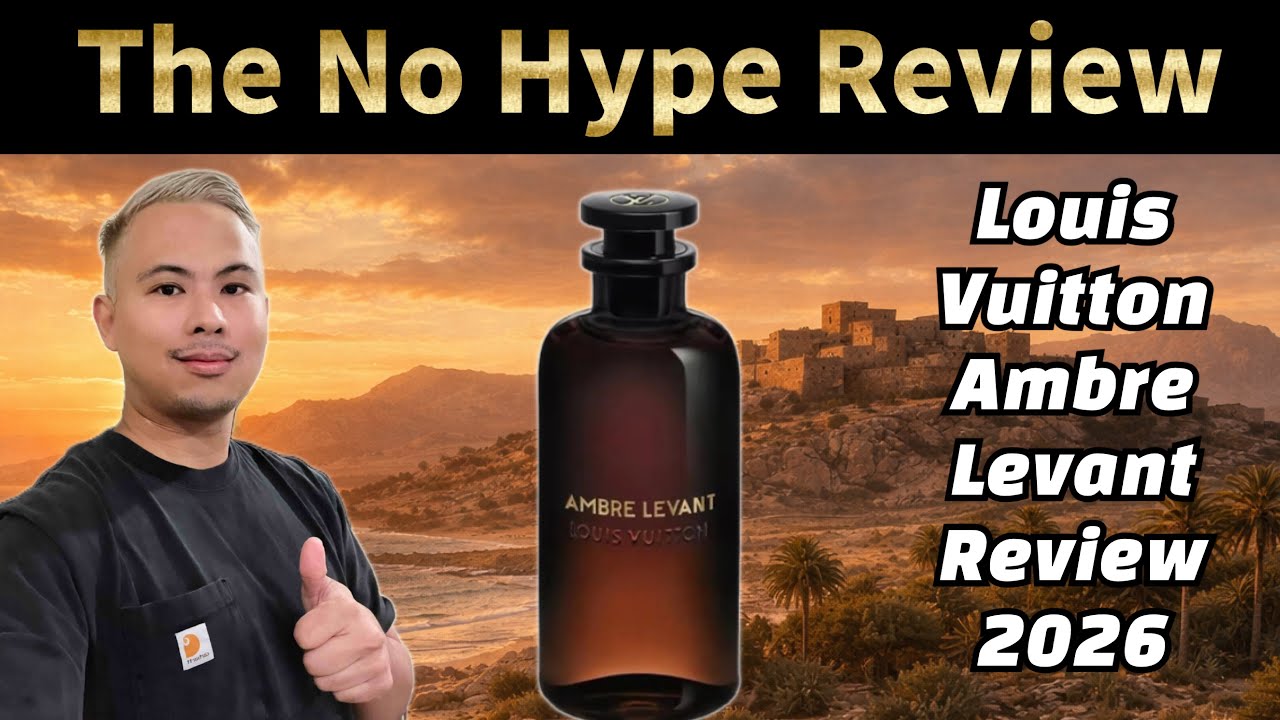 NEW LOUIS VUITTON AMBRE LEVANT REVIEW 2026 | THE HONEST NO HYPE FRAGRANCE REVIEW