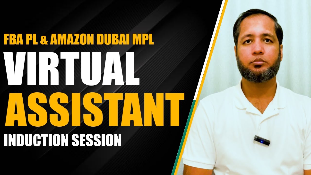 Amazon Virtual Assistant (FBA PL & Amazon Dubai MPL) Induction Session! | Hafiz Ahmed