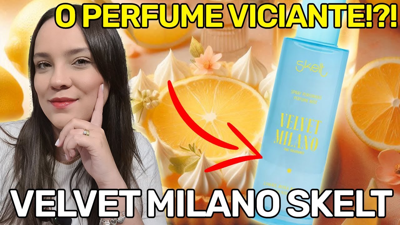 VELVET MILANO SKELT: É o meu favorito?