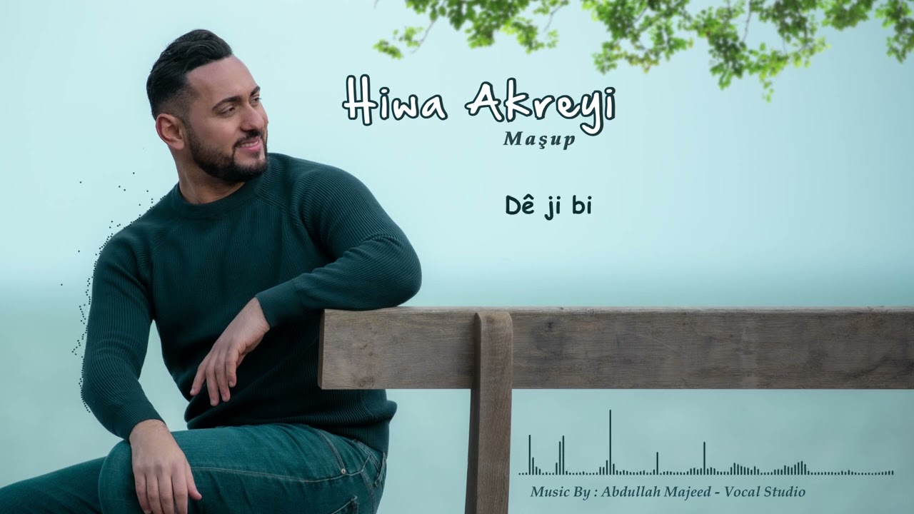 Hiwa Akreyi - Maşup 1/2 - هيوا ئاكريى ماشوپ ١/٢