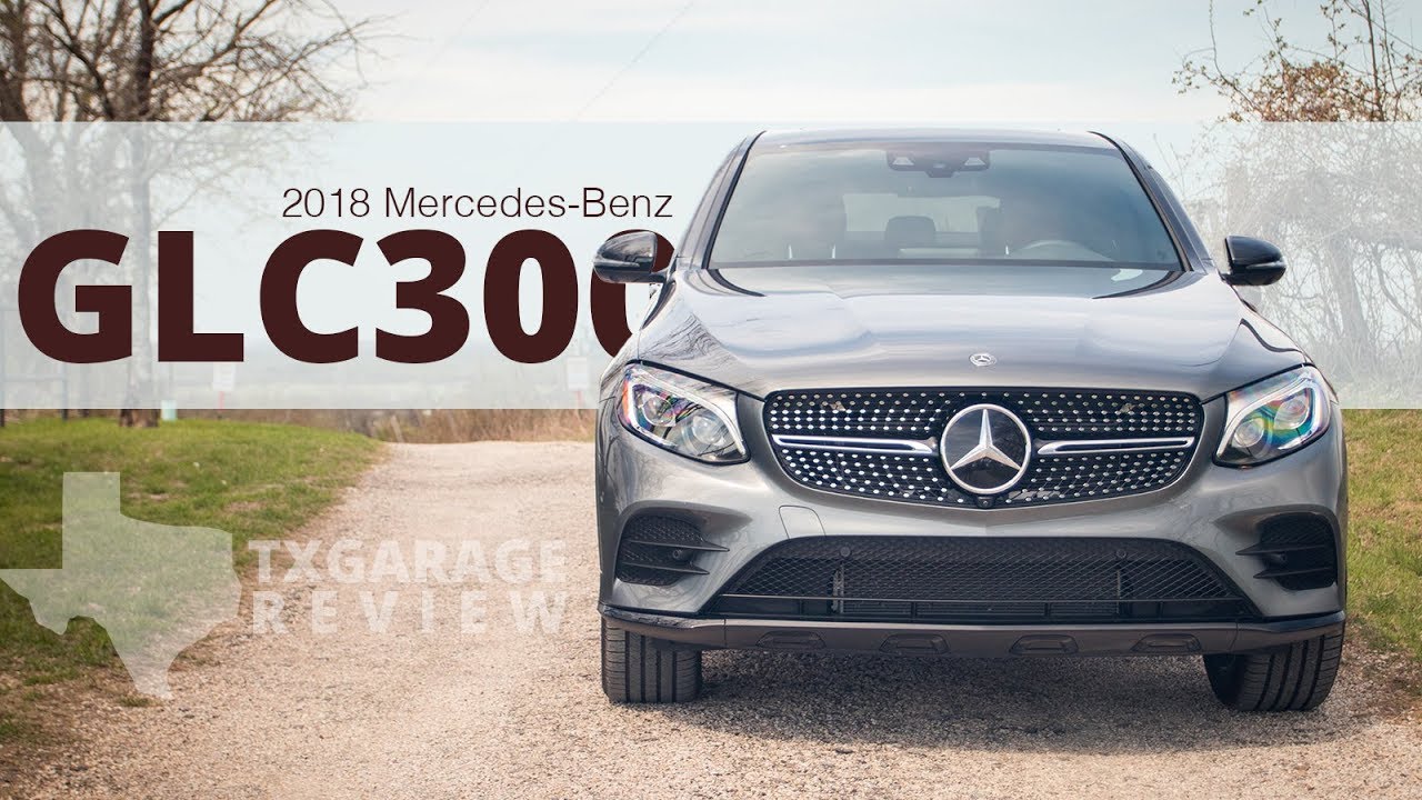 That Benz Life – Driving the 2018 Mercedes-Benz GLC 300 Coupe 4MATIC