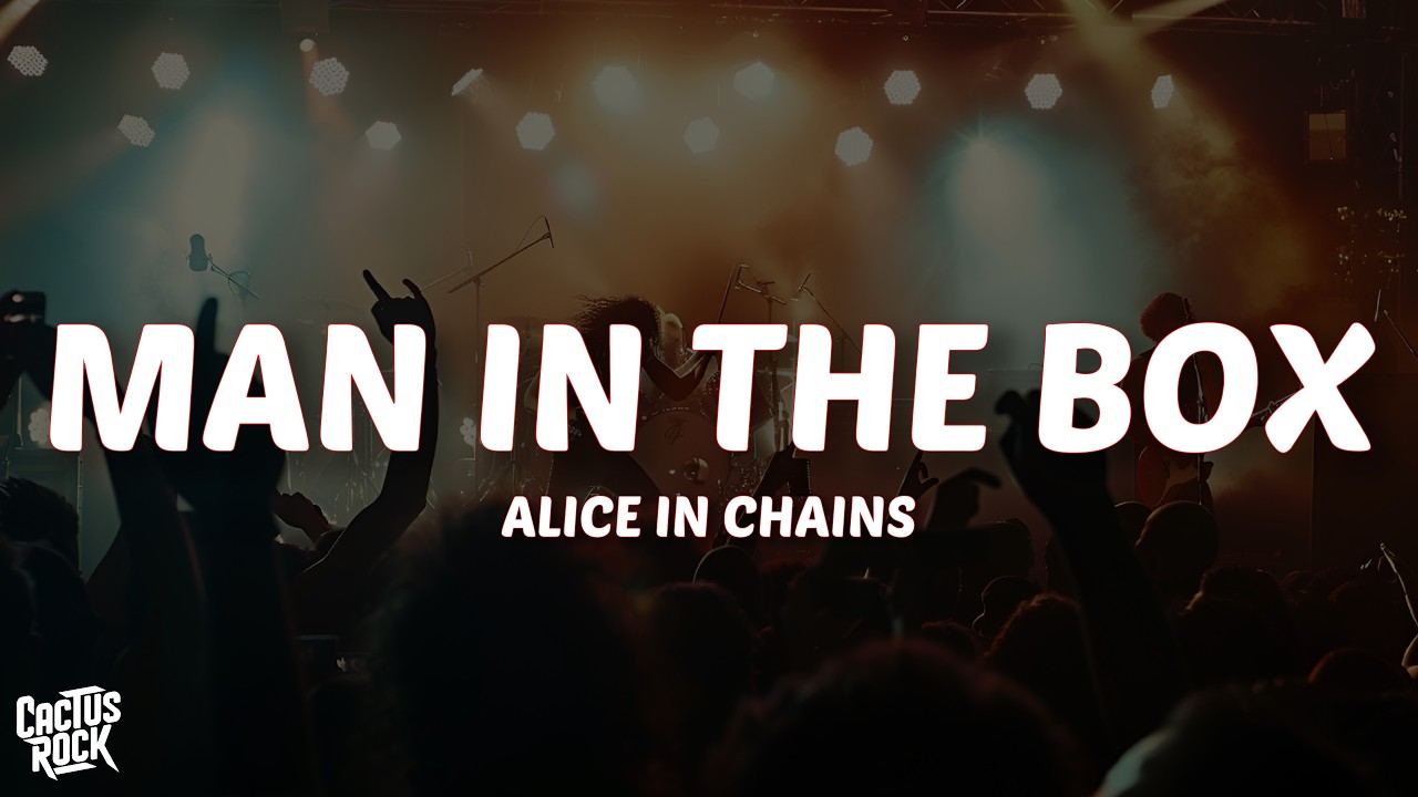 Alice In Chains - Man in the Box (Lyrics)