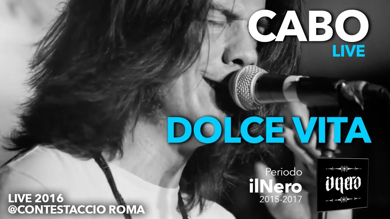 ilNero Cabo - Dolce Vita - ( Live@ContestaccioClub ROMA 2016 )