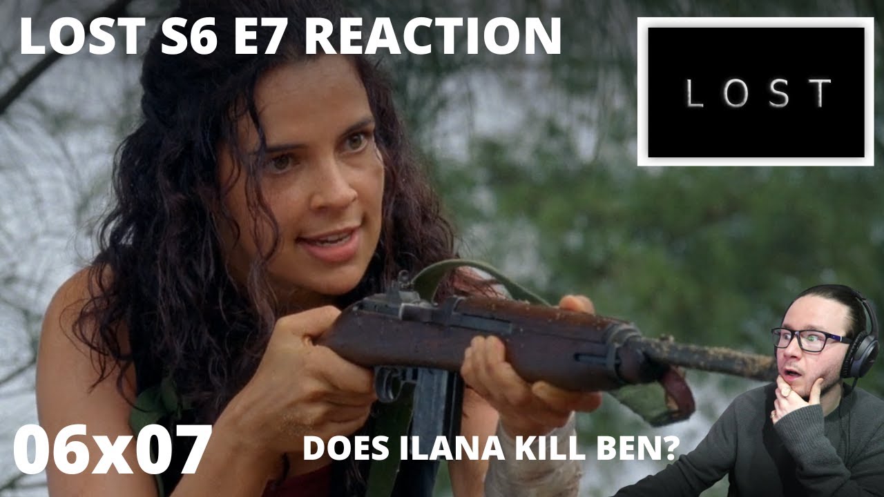LOST S6 E7 DR LINUS REACTION 6x7 DOES ILANA KILL BEN AND CHARLES WIDMORE RETURNS TO THE ISLAND!!
