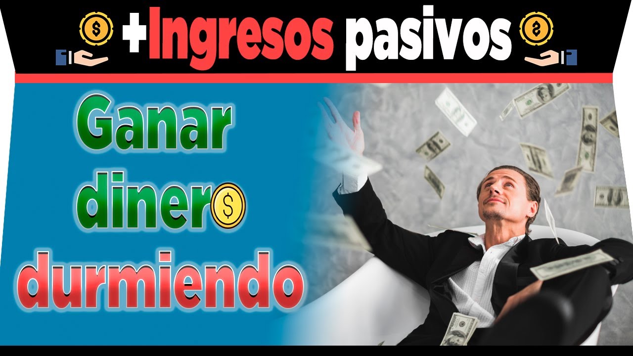 Fuentes de ingresos EXTRA 🤑 Que el Dinero trabaje para TI 💲 + Ingresos Pasivos