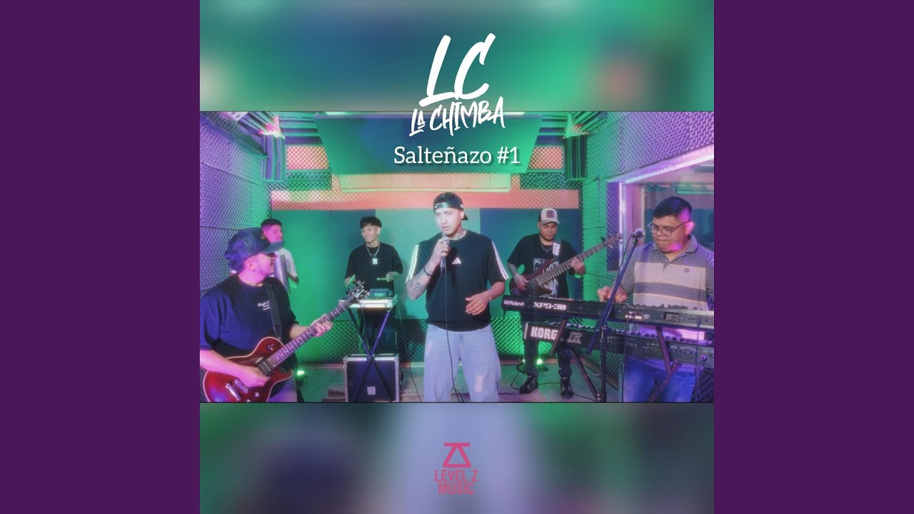 La Chimba : Level Z Music Sessions, Salteñazo #1