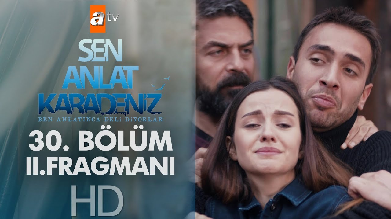 Sen Anlat Karadeniz 30. B&ouml;l&uuml;m 2. Fragman