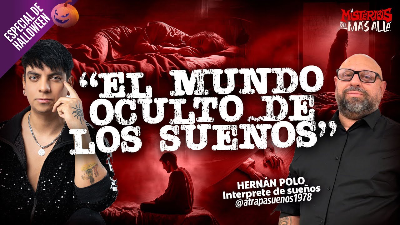 EL MUNDO OCULTO DE LOS SUEÑOS - MISTERIOS DEL MÁS ALLÁ | E7-T1