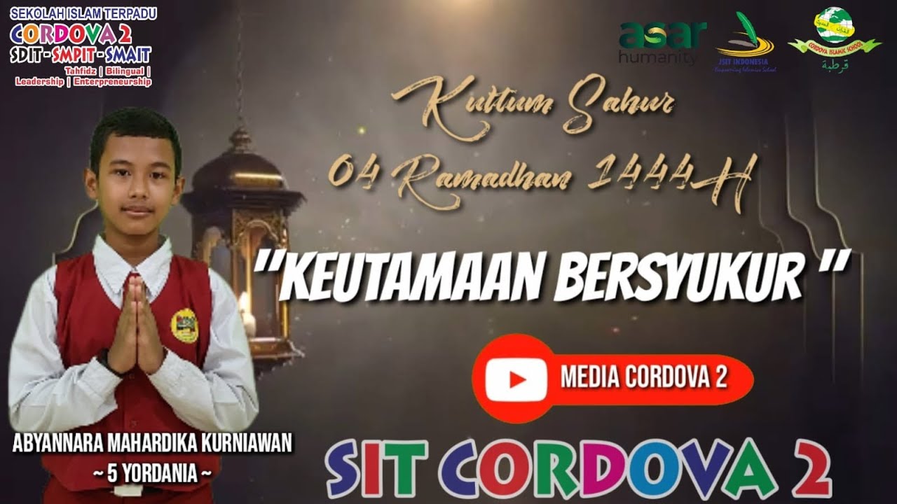 Keutamaan Bersyukur | Kultum Sahur #4 | Abyannara Mahardika Kurniawan -  5 Yordania