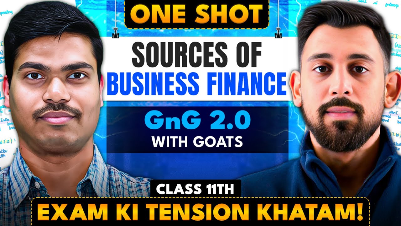 DAY 9 GNG 2.0 | Source of business finance | Chapter 7 | Class 11 | Business Studies
