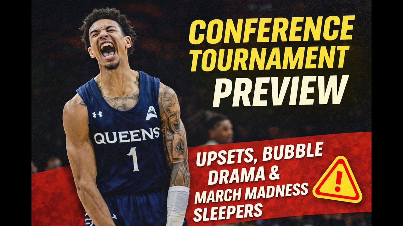 Conference Tournament Preview: Upsets, Bubble Teams & March Madness Sleepers