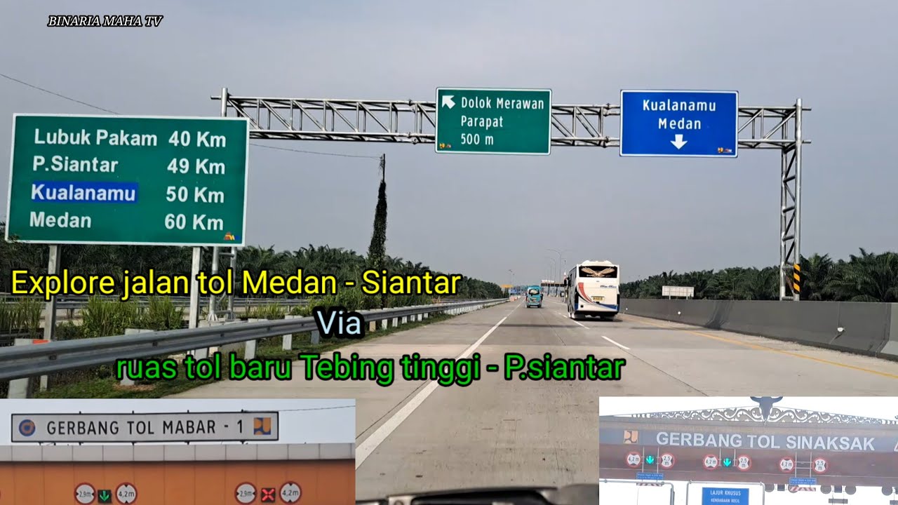 vlog 1roadtrip jalan tol medan - siantar via ruas tol baru tebing tinggi - sinaksak pematang siantar