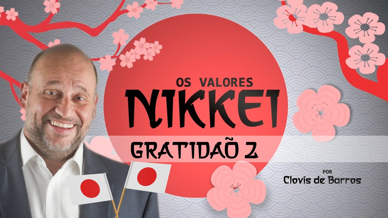 GRATIDÃO e Tomás de Aquino | Valores NIKKEI | 日系 | Prof. Dr. Clóvis de Barros | INSPIRE-C