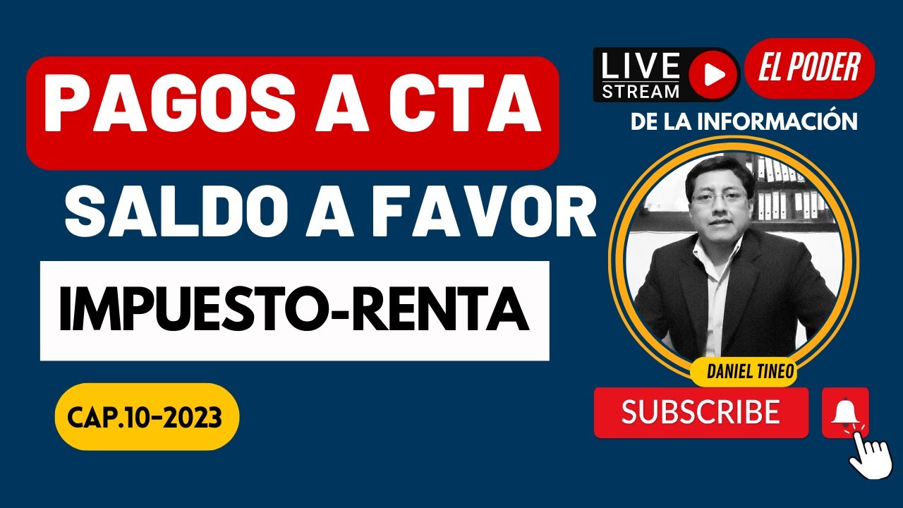 Pagos a cuenta y SALDO A FAVOR DEL IMPUESTO A LA RENTA , RÉGIMEN MYPE Y RÉGIMEN GENERAL 2022-2023