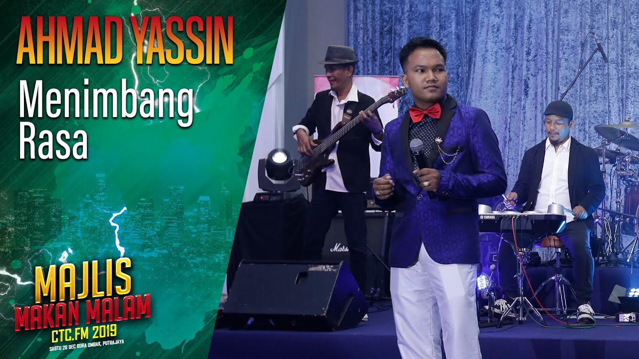 Ahmad Yassin - Menimbang Rasa | Majlis Makan Malam CTC FM 2019
