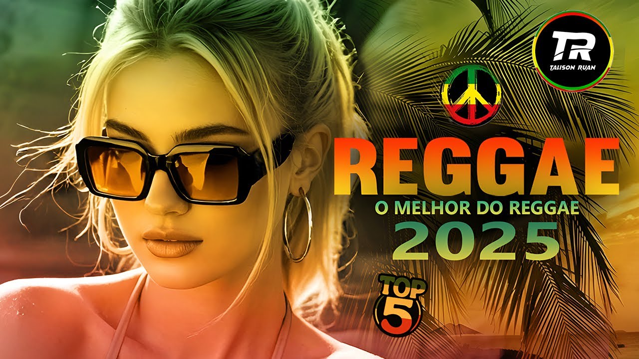 🎵💚 SEQUÊNCIA REGGAE REMIX INTERNACIONAL 2025 | SELEÇÃO DE REGGAE INCOMPARÁVEL | LINDOS REGGAE 😎