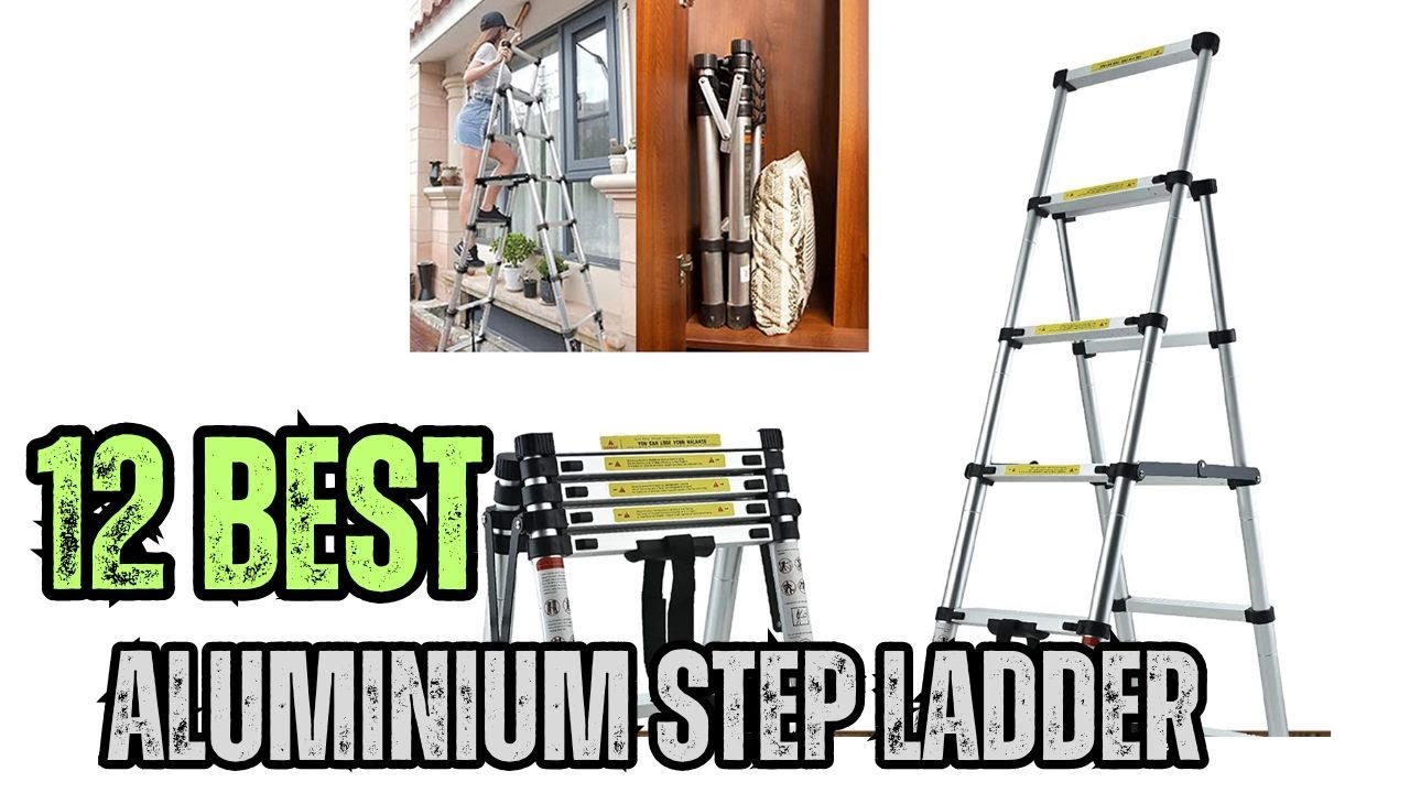 The 12 Best Aluminium Step Ladders of 2025 | Durable and Reliable Choices