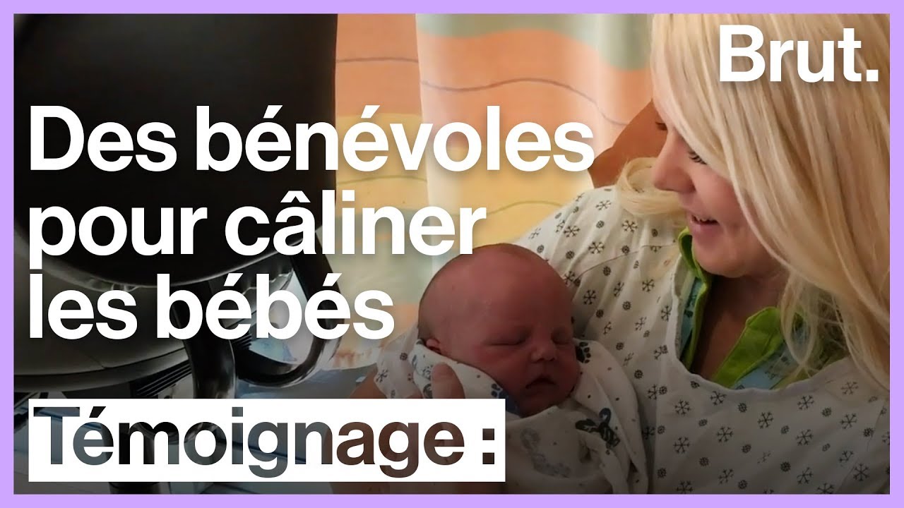Des bénévoles recrutés pour câliner les bébés en danger