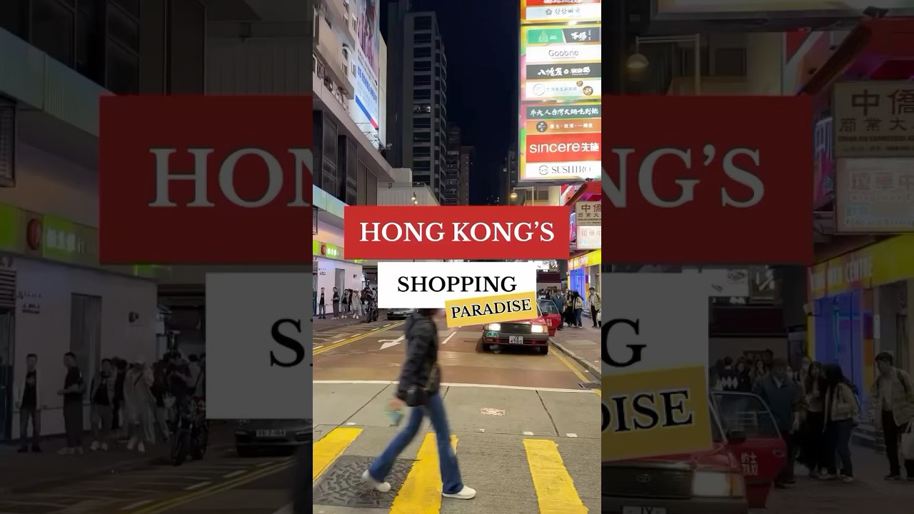 HONG KONG’S SHOPPING PARADISE 