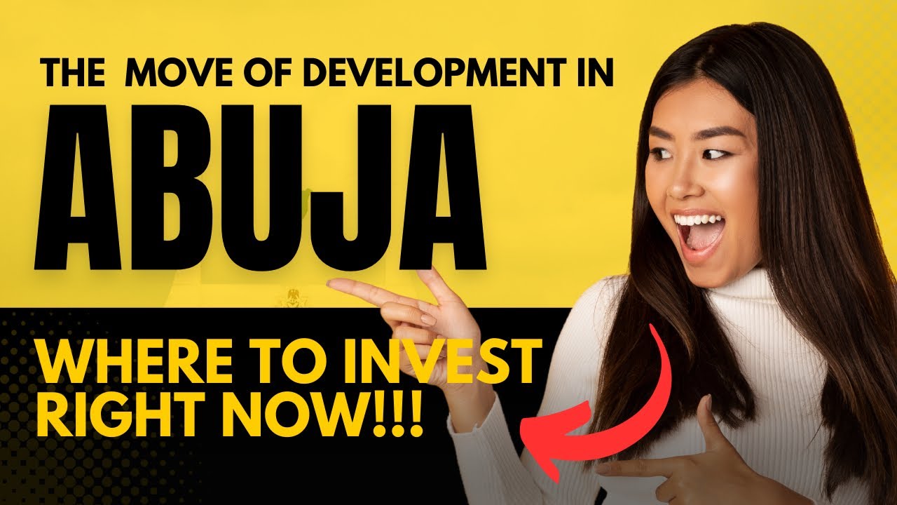 Phases of Development in Abuja | Where to Invest in Real Estate in Abuja | Abuja Real Estate | Lands