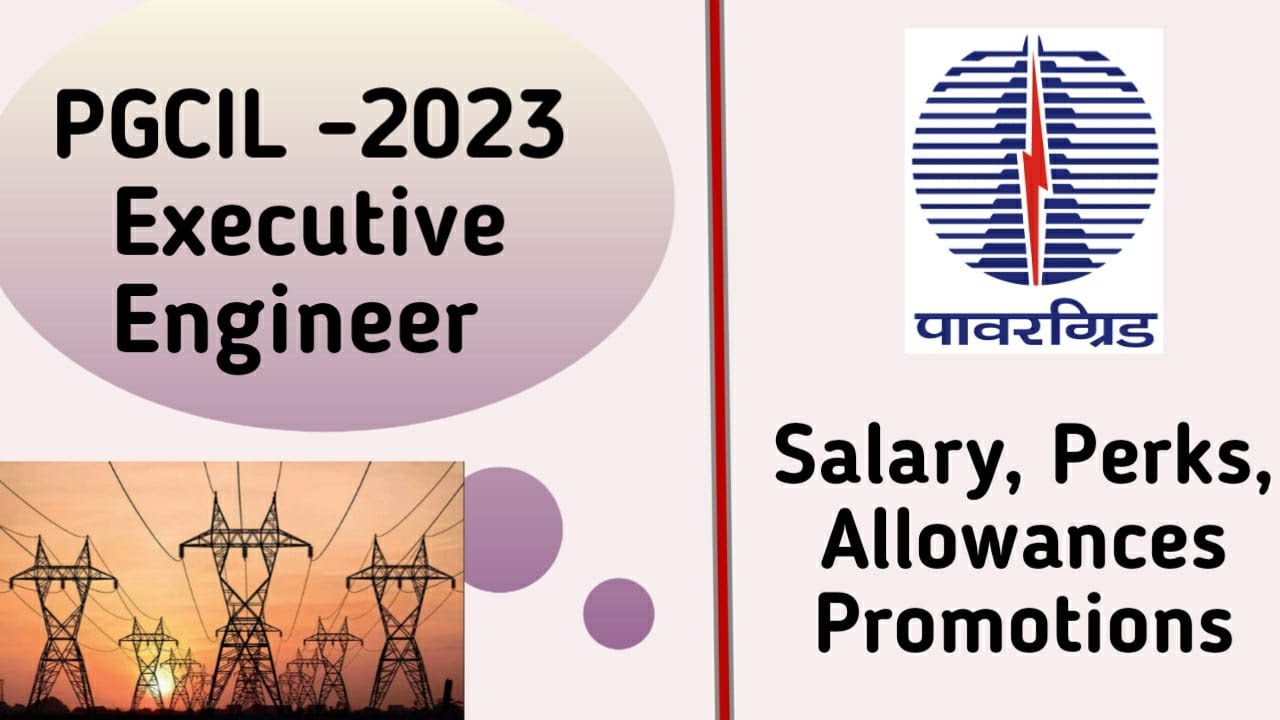 PGCIL Executive Engineer Salary | Perks & Allowance | PGCIL through GATE 2023 | Salary - 97000/m |