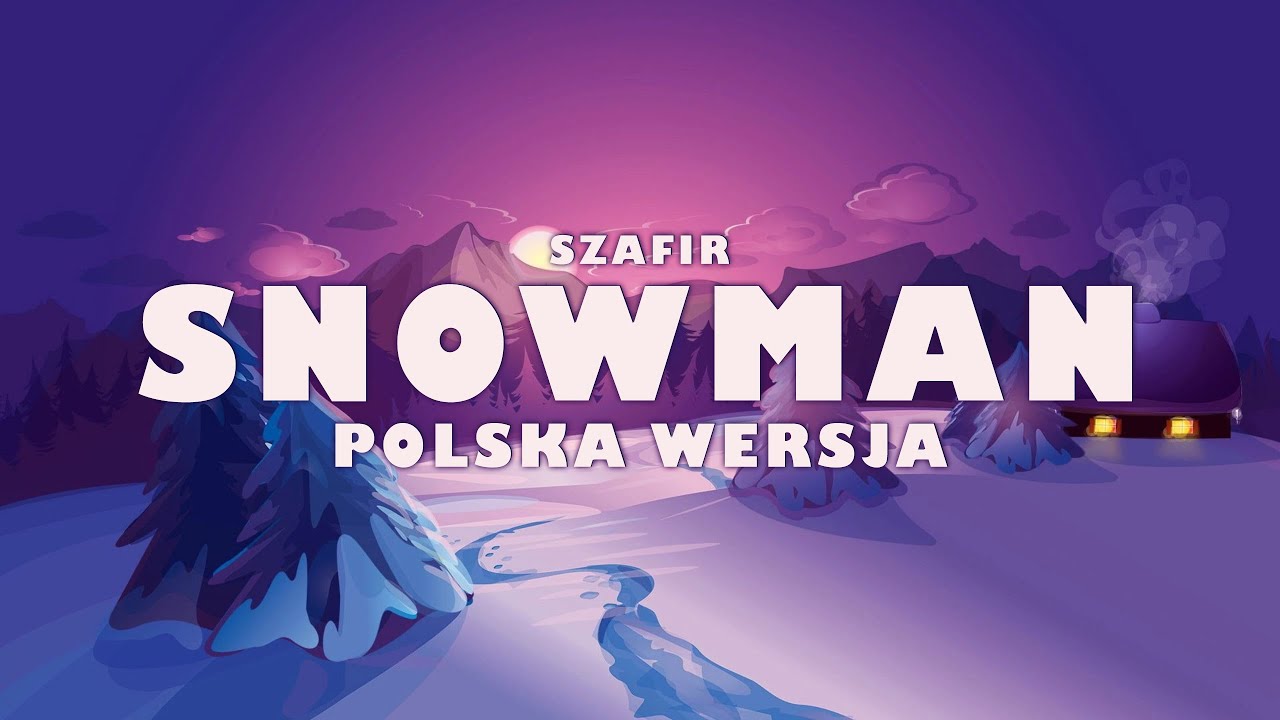 Sia - Snowman POLSKA WERSJA