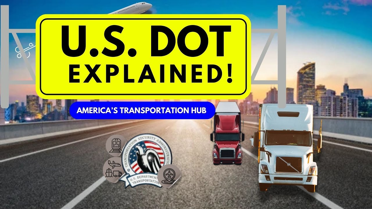 What Is the U.S. Department of Transportation? Everything You Need to Know!