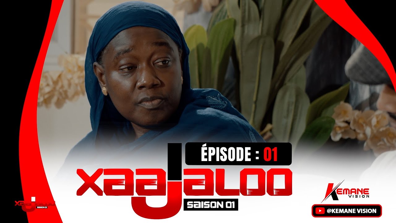 Série - ( XAJJALOO) Saison 1 - Episode1
