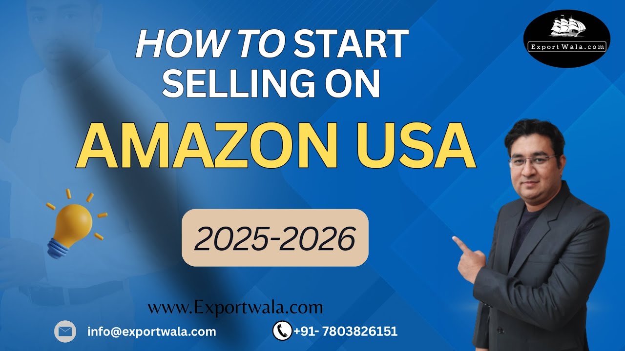How to Start Selling in Amazon USA from India 2025