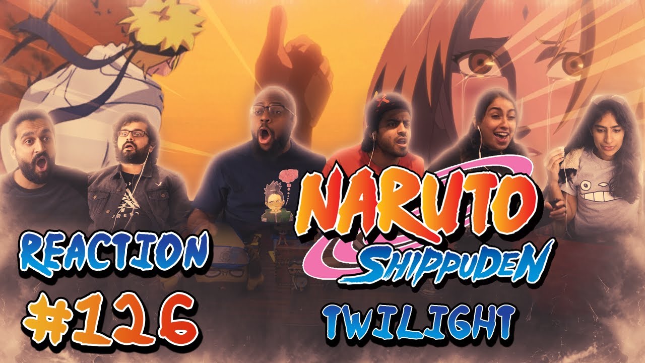 Naruto Shippuden - Episode 126 - Twilight - Group Reaction