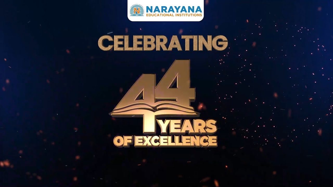 Celebrating 44 Years of World Class Education - The Narayana Group