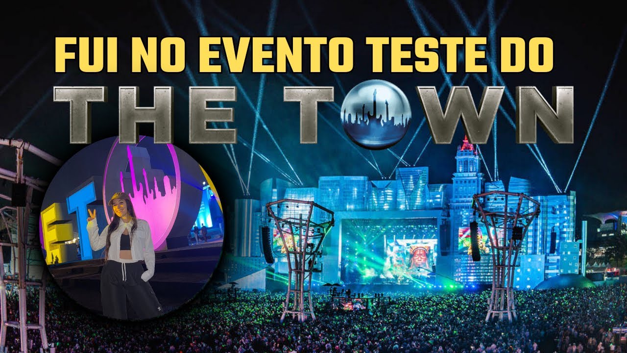 FUI NO EVENTO TESTE DO THE TOWN! | Dicas para os dias de evento