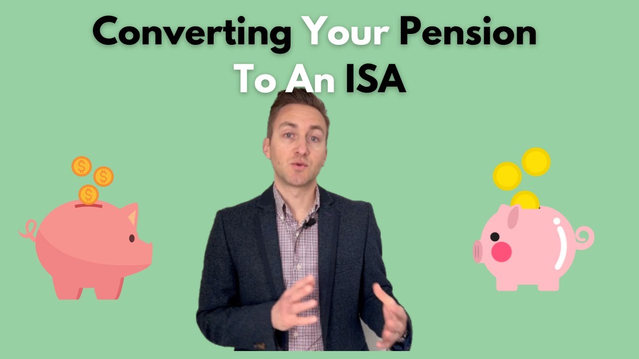 Converting Your Pension To An ISA