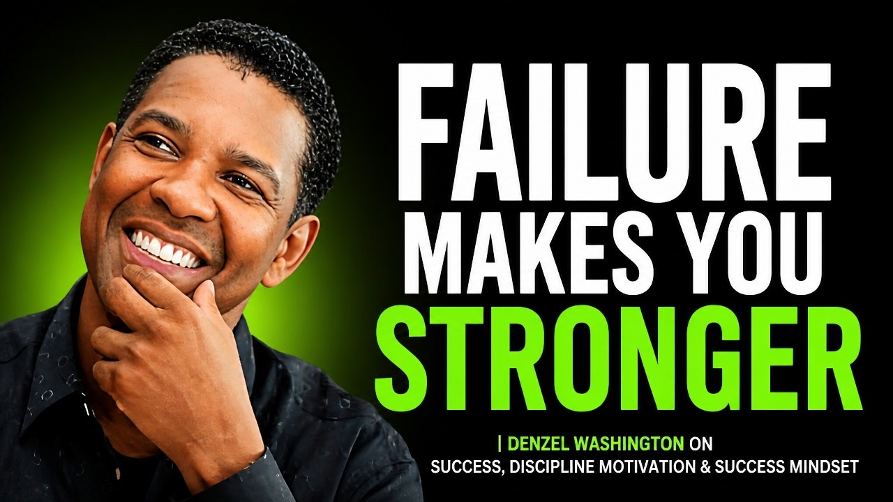 The Best Way to Learn from Failure and Achieve Success Denzel Washington Speech