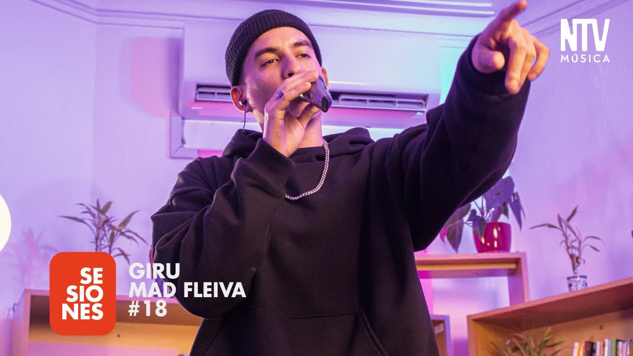 GIRU MAD FLEIVA / SESIONES NTV 18