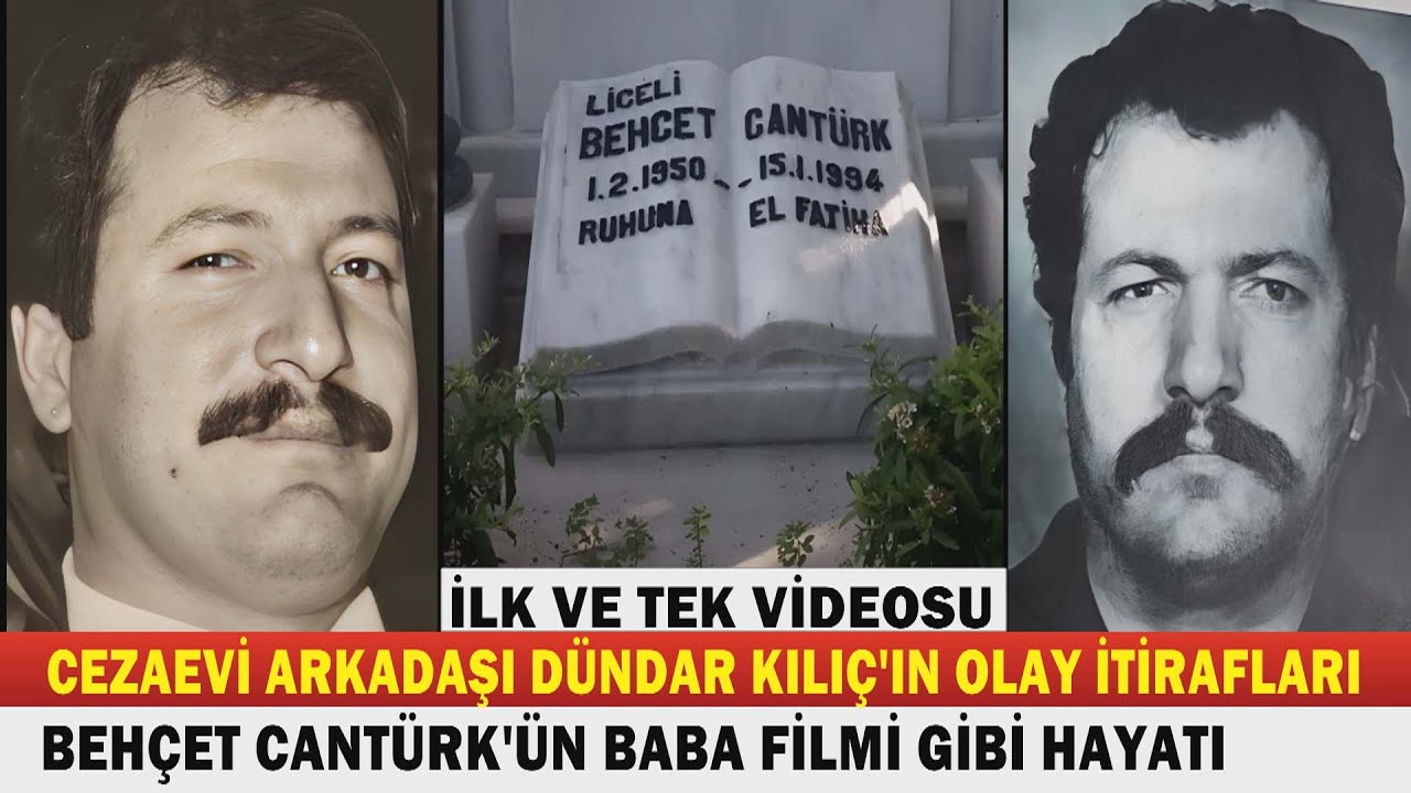 BEHÇET CANTÜRK; Baba Filmi Gibi Bir Yeraltı Dünyası Hikayesi…