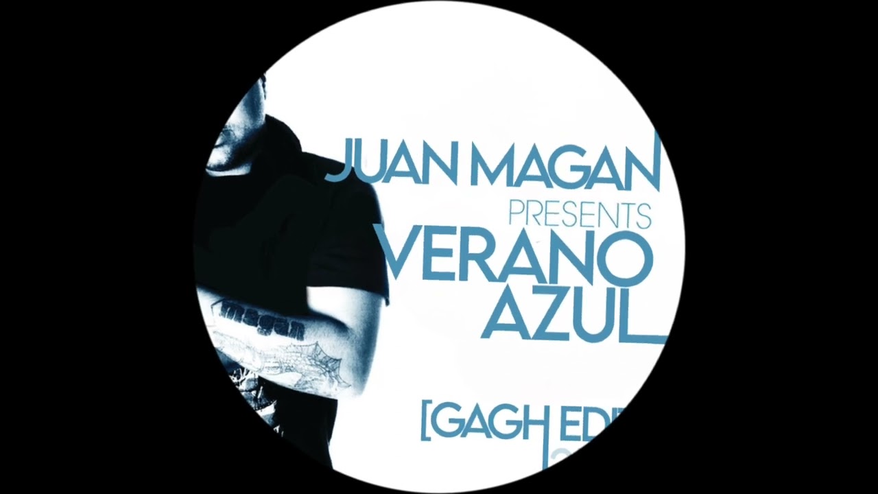 Juan Magan - Verano Azul (GAGH Edit) | TECH HOUSE